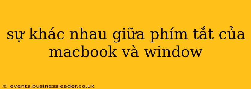 sự khác nhau giữa phím tắt của macbook và window