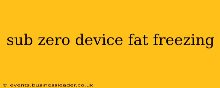 sub zero device fat freezing