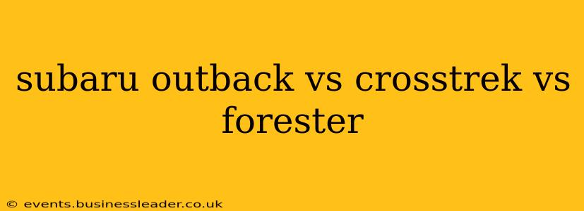 subaru outback vs crosstrek vs forester