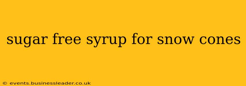 sugar free syrup for snow cones