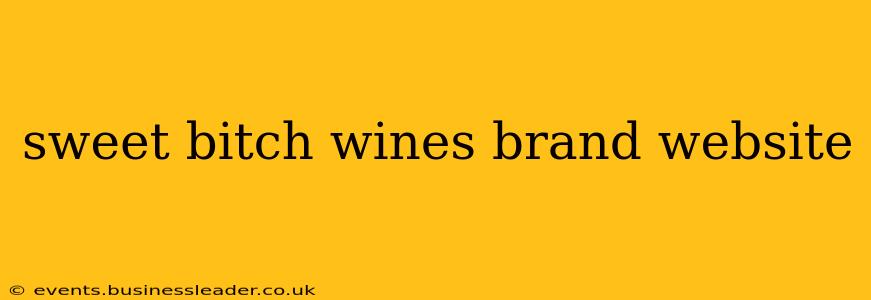sweet bitch wines brand website