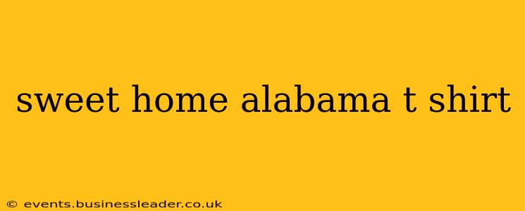 sweet home alabama t shirt