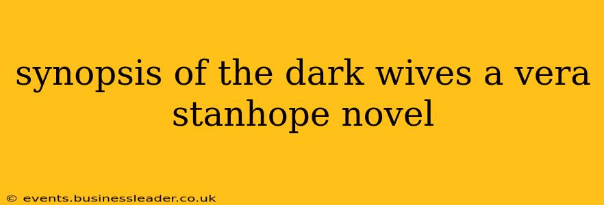 synopsis of the dark wives a vera stanhope novel
