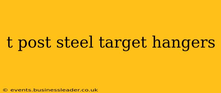 t post steel target hangers