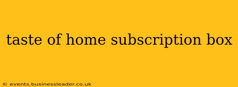 taste of home subscription box