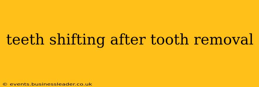 teeth shifting after tooth removal