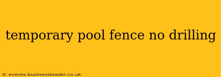 temporary pool fence no drilling
