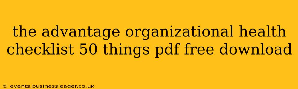 the advantage organizational health checklist 50 things pdf free download