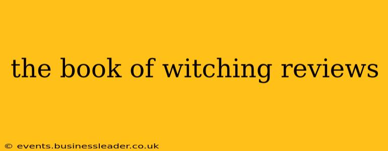 the book of witching reviews