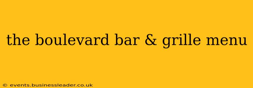 the boulevard bar & grille menu