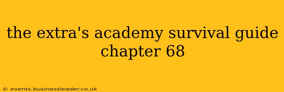 the extra's academy survival guide chapter 68 the extra's academy survival guide chapter 68