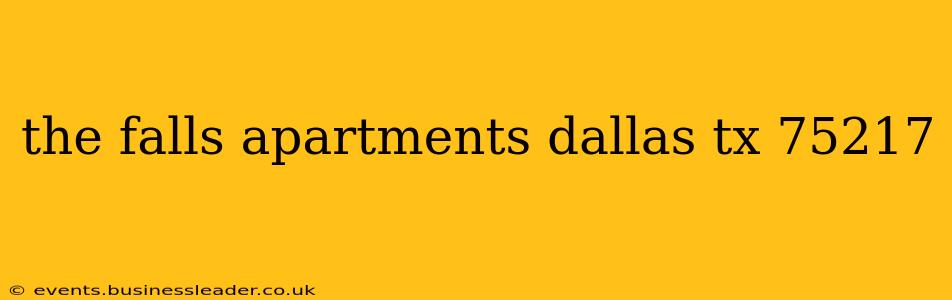 the falls apartments dallas tx 75217
