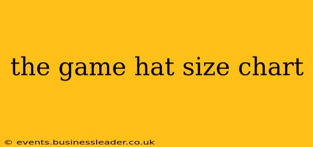 the game hat size chart