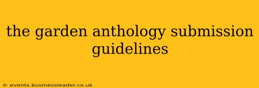 the garden anthology submission guidelines