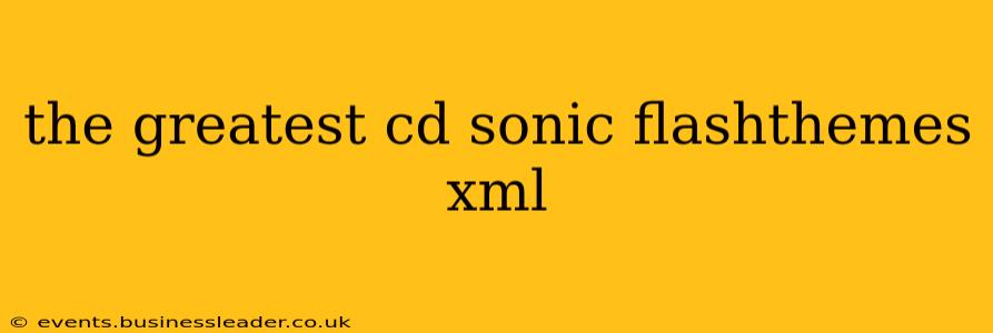 the greatest cd sonic flashthemes xml