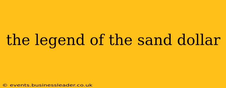the legend of the sand dollar