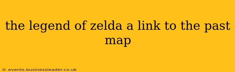 the legend of zelda a link to the past map