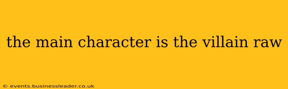 the main character is the villain raw