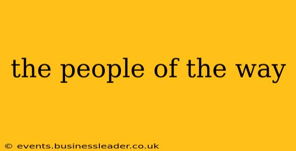 the people of the way
