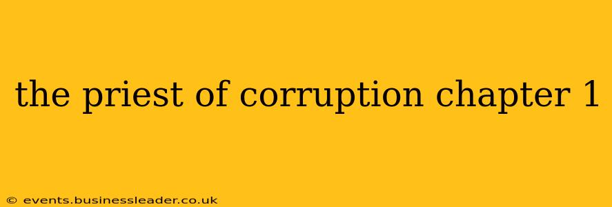 the priest of corruption chapter 1