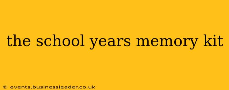 the school years memory kit