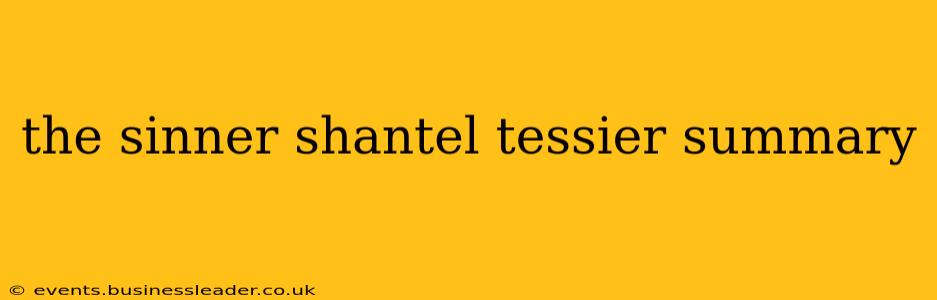 the sinner shantel tessier summary