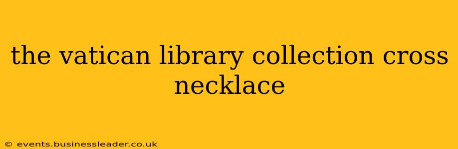 the vatican library collection cross necklace