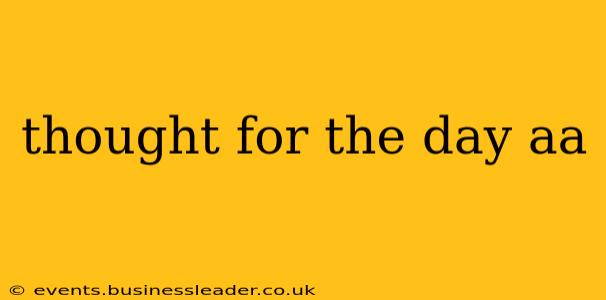 thought for the day aa