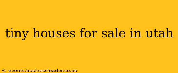tiny houses for sale in utah