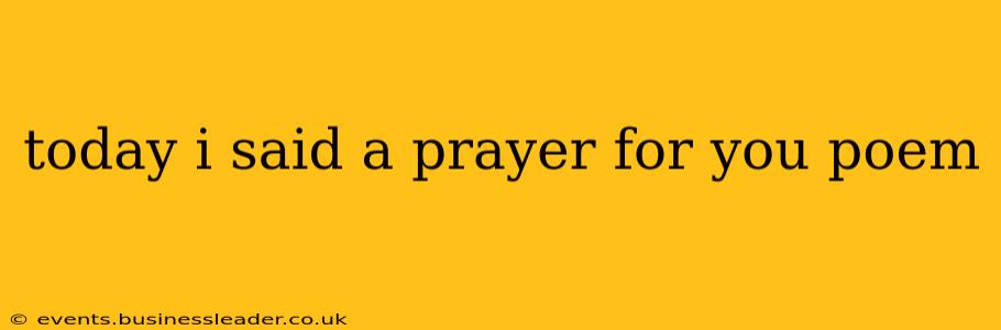 today i said a prayer for you poem
