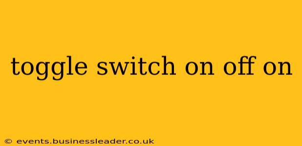 toggle switch on off on
