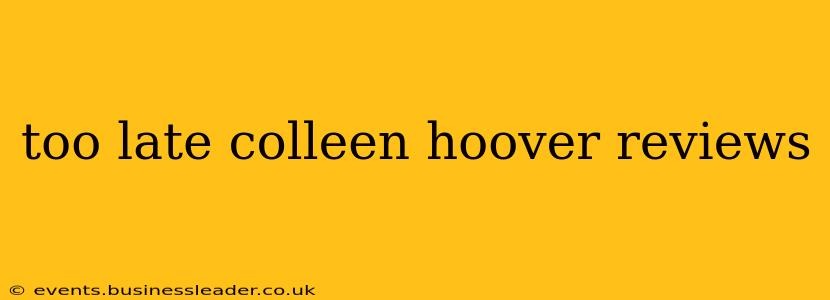 too late colleen hoover reviews