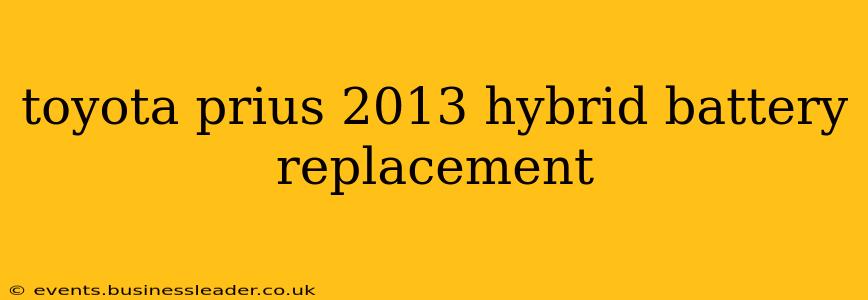 toyota prius 2013 hybrid battery replacement