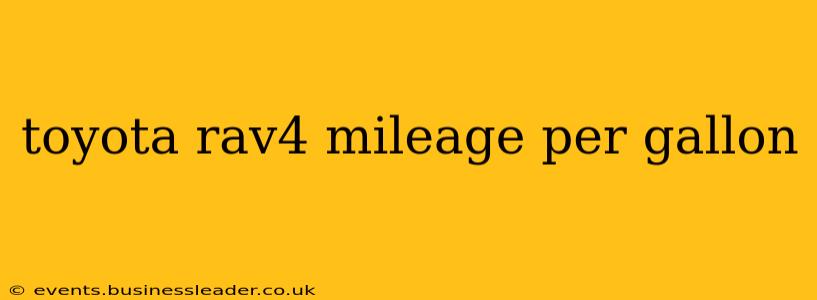 toyota rav4 mileage per gallon