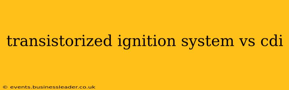 transistorized ignition system vs cdi