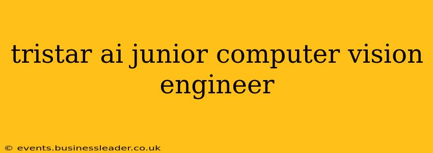 tristar ai junior computer vision engineer