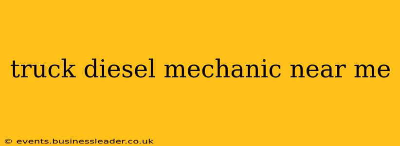 truck diesel mechanic near me