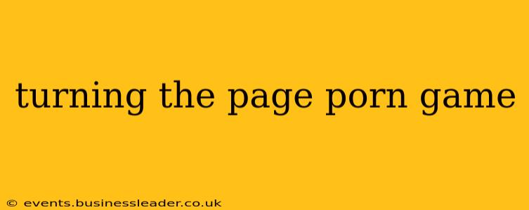 turning the page porn game turning the page porn game