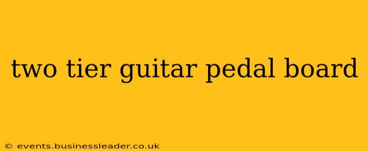 two tier guitar pedal board