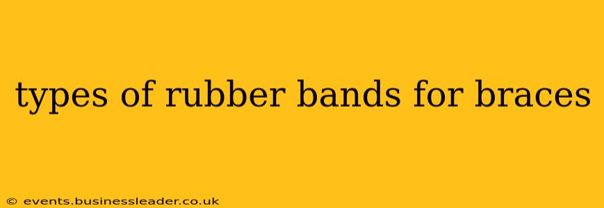 types of rubber bands for braces