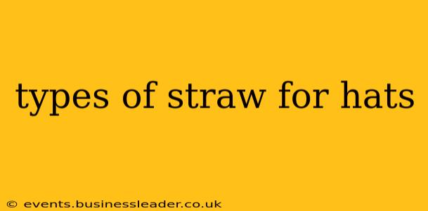 types of straw for hats