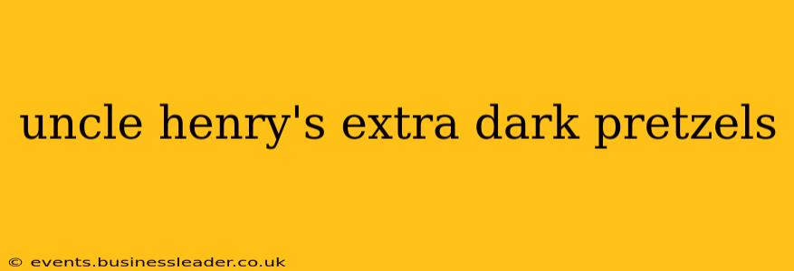 uncle henry's extra dark pretzels