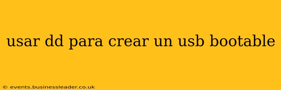 usar dd para crear un usb bootable