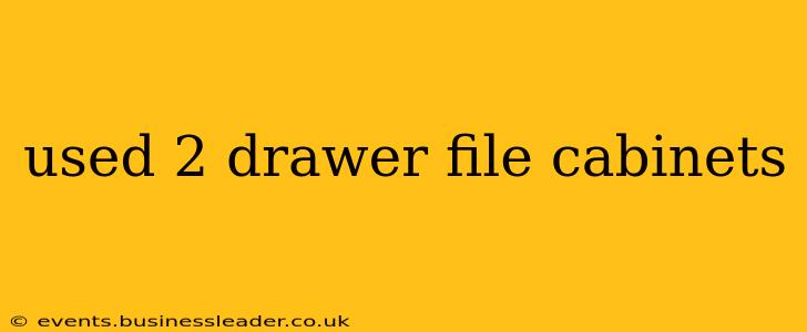 used 2 drawer file cabinets