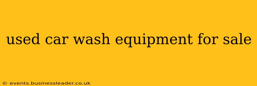 used car wash equipment for sale