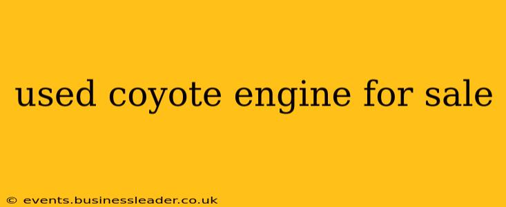 used coyote engine for sale