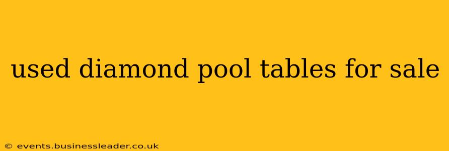 used diamond pool tables for sale