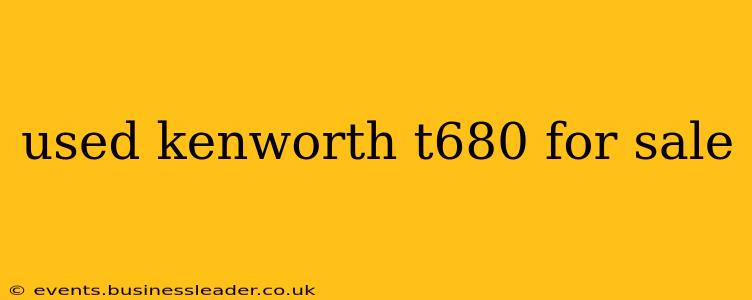 used kenworth t680 for sale