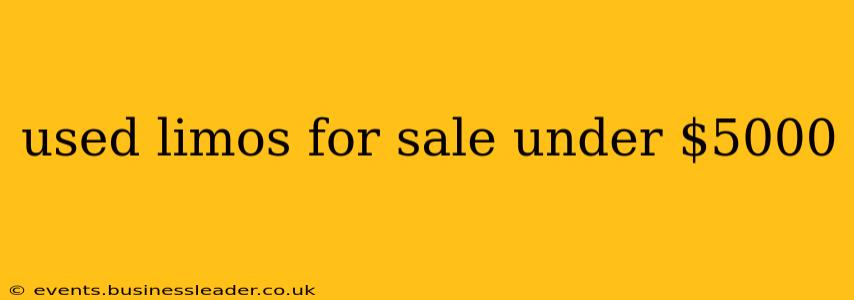 used limos for sale under $5000