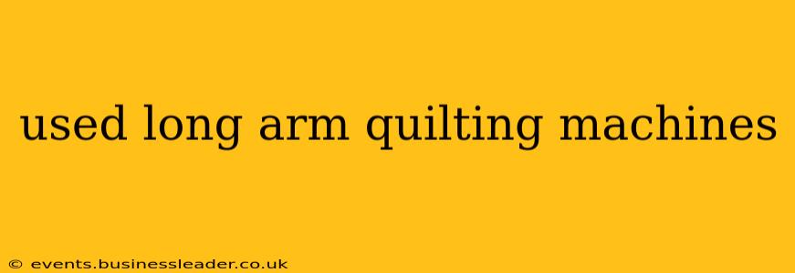 used long arm quilting machines